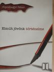 Siposhegyi Péter - Elmúlt jövőnk történelme [antikvár]