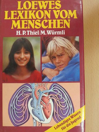 Hans Peter Thiel - Loewes Lexikon vom Menschen [antikvár]