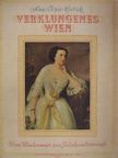 Ann Tizia Leitich - Verklungenes Wien [antikvár]