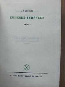 Ly Corsari - Emberek fehérben [antikvár]