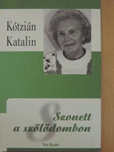 Kótzián Katalin - Szonett a szőlődombon [antikvár]