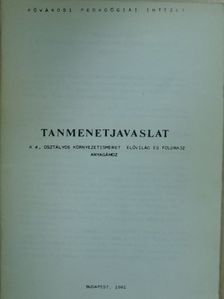 Tanmenetjavaslat a 4. osztályos környezetismeret élővilág és földrajz anyagához [antikvár]