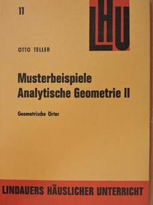 Otto Teller - Musterbeispiele aus der Analytischen Geometrie II. [antikvár]