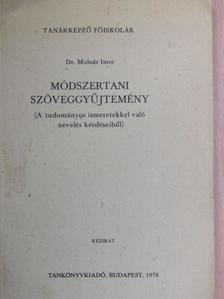 Dr. Molnár Imre - Módszertani szöveggyűjtemény [antikvár]