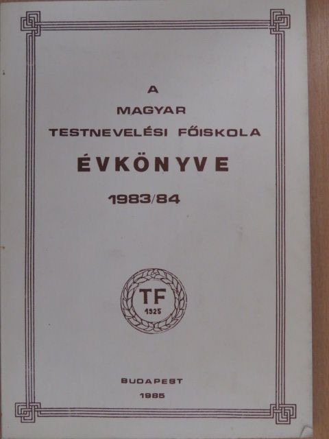 A Magyar Testnevelési Főiskola Évkönyve 1983/84 [antikvár]
