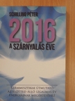 Schilling Péter - 2016 a szárnyalás éve [antikvár]