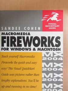 Sandee Cohen - Macromedia Fireworks MX 2004 for Macintosh and Windows [antikvár]