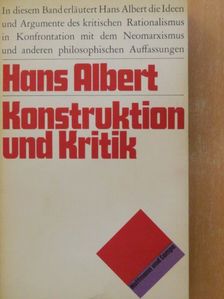 Hans Albert - Konstruktion und Kritik [antikvár]