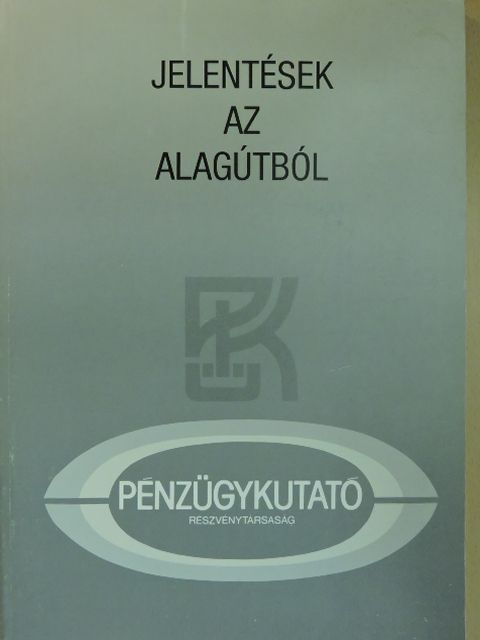 Petsching Mária Zita - Jelentések az alagútból [antikvár]