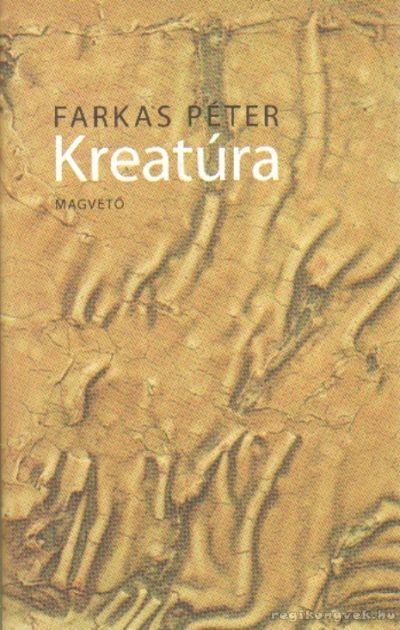 Farkas Péter - Kreatúra [antikvár]