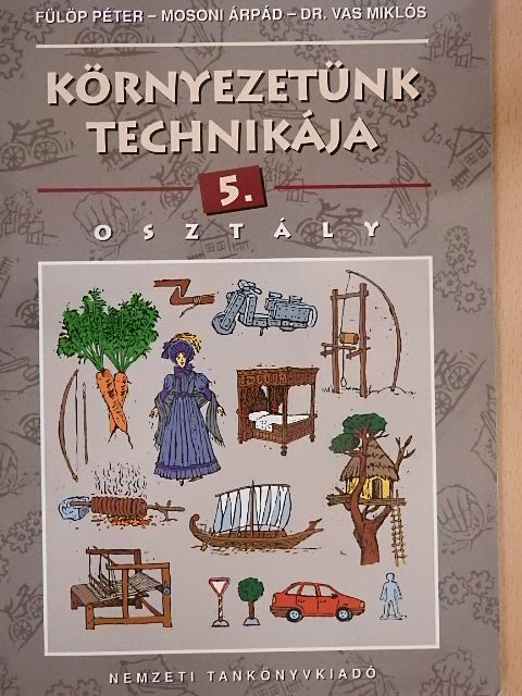 Dr. Vas Miklós - Környezetünk technikája 5. [antikvár]