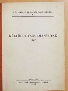 Besenyei Andomé - Külföldi tanulmányutak 1960 [antikvár]