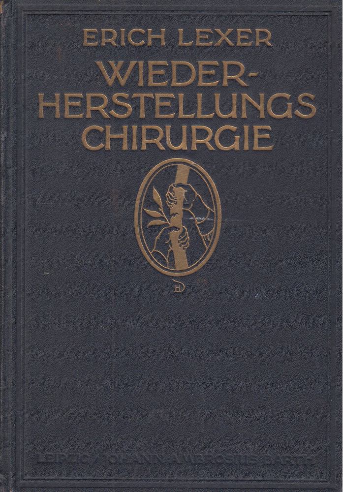 Dr. Erich Lexer - Wiederherstellungschirurgie [antikvár]