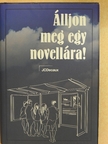 Forgács Péter - Álljon meg egy novellára! [antikvár]