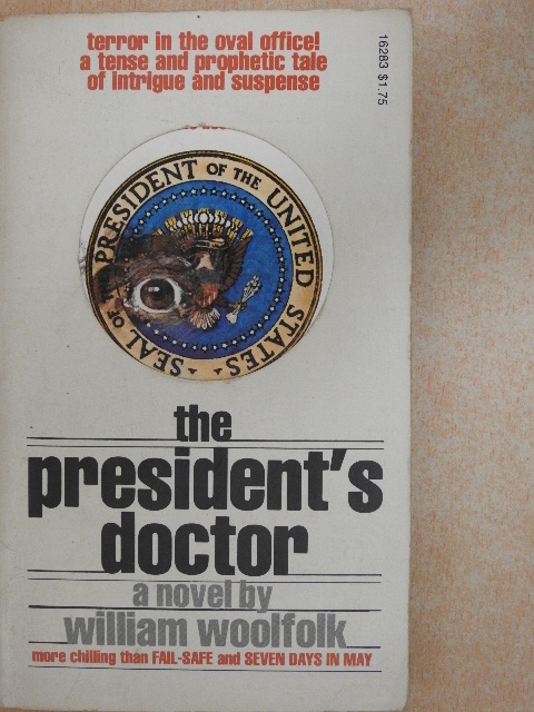 William Woolfolk - The President's Doctor [antikvár]
