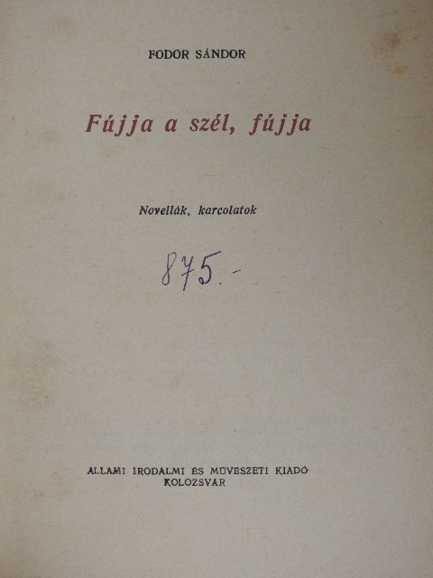 Fodor Sándor - Fújja a szél, fújja [antikvár]
