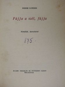 Fodor Sándor - Fújja a szél, fújja [antikvár]