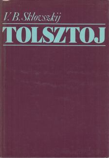 Viktor Sklovszkij - Tolsztoj [antikvár]