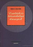 RÁCZ ZOLTÁN - Családi és társadalmi ünnepek [antikvár]