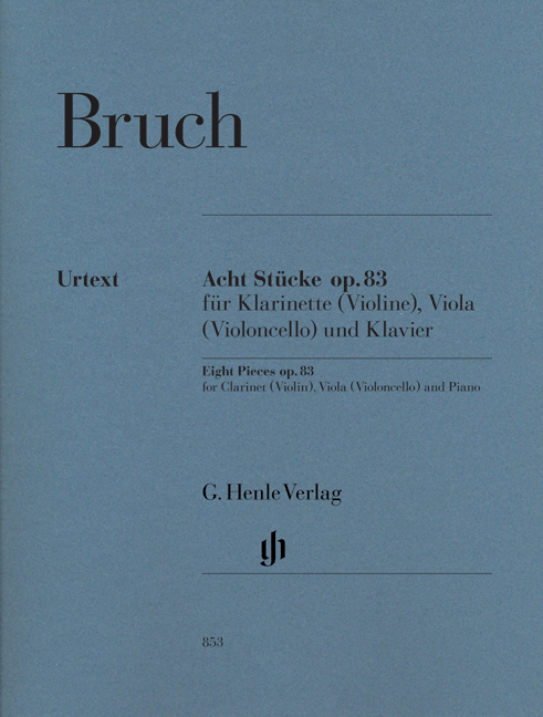 BRUCH - ACHT STÜCKE OP.83 FÜR KLARINETTE (VIOLINE), VIOLA (VIOLONCELLO) UND KLAVIER URTEXT (OPPERMANN)