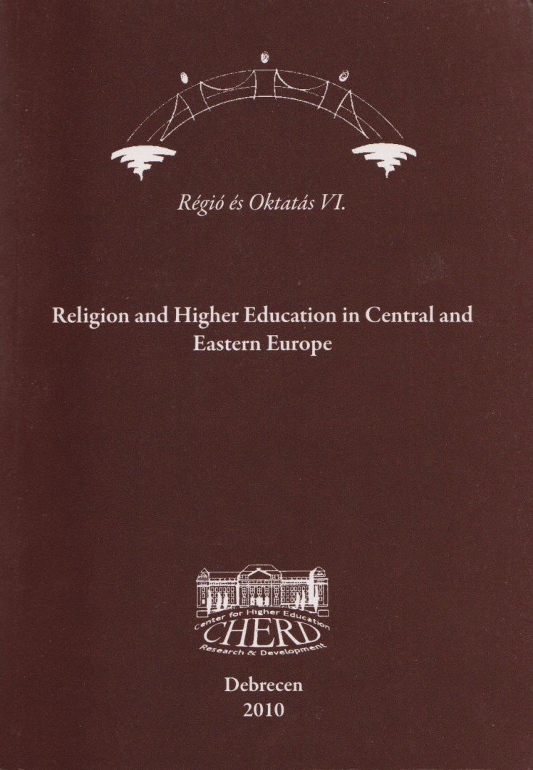 Pusztai Gabriella - Religion and Higher Education in Central and Eastern Europe [antikvár]