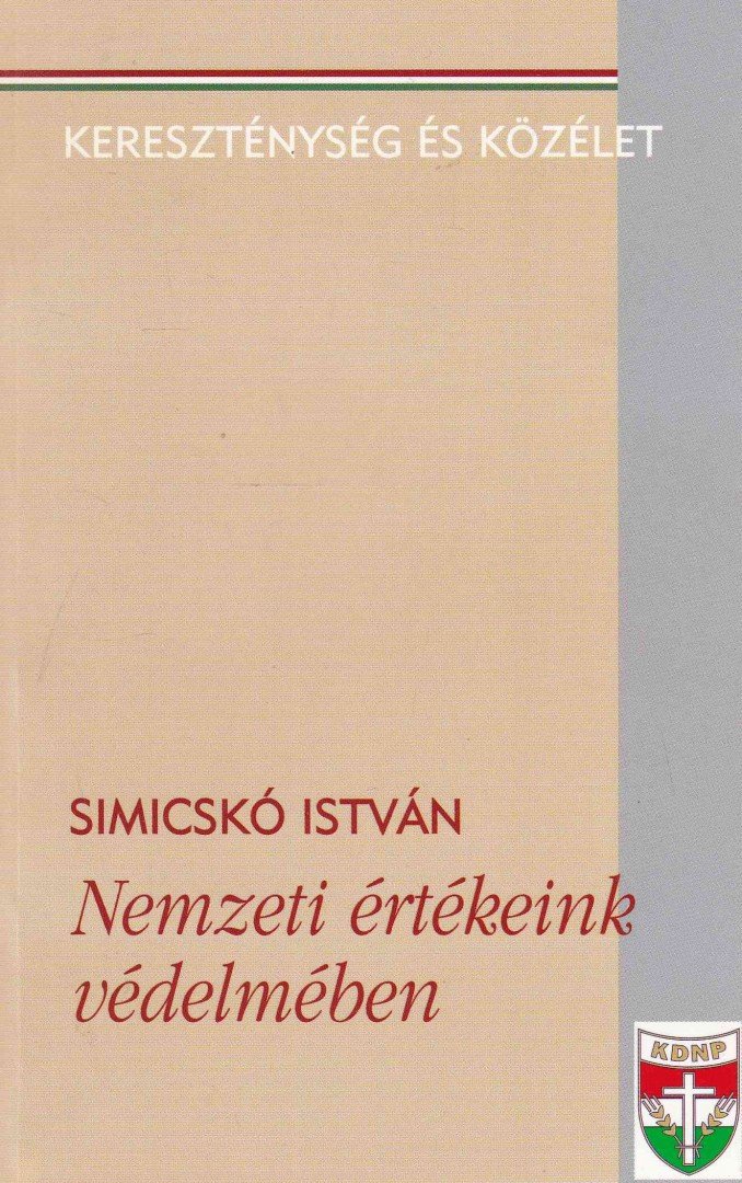 Simicskó István - Nemzeti értékeink védelmében [antikvár]