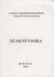 Kecskés Mihály - A Magyar Professzorok Világtanácsának Szaknévsora [antikvár]