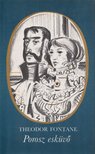 FONTANE, THEODOR - Porosz esküvő [antikvár]