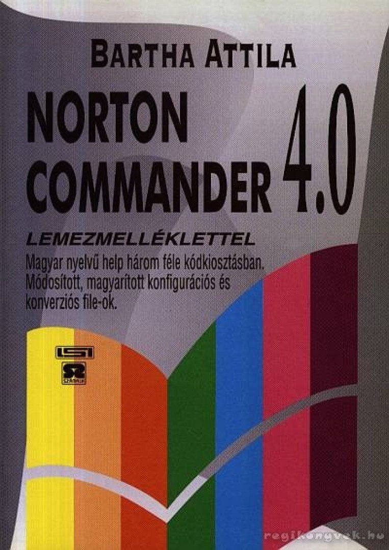 Bartha Attila - Norton Commander 4.0 [antikvár]