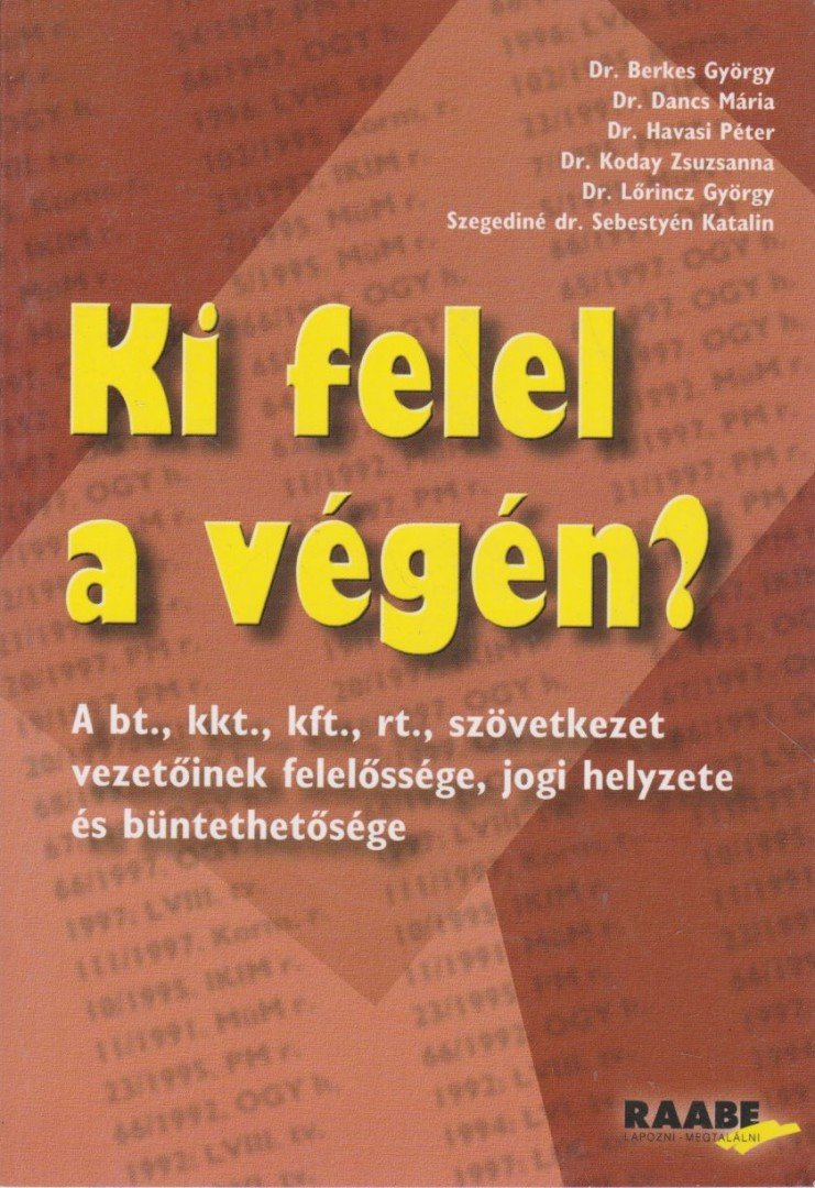 Dr. Koday Zsuzsanna (szerk.) - Ki felel a végén? [antikvár]