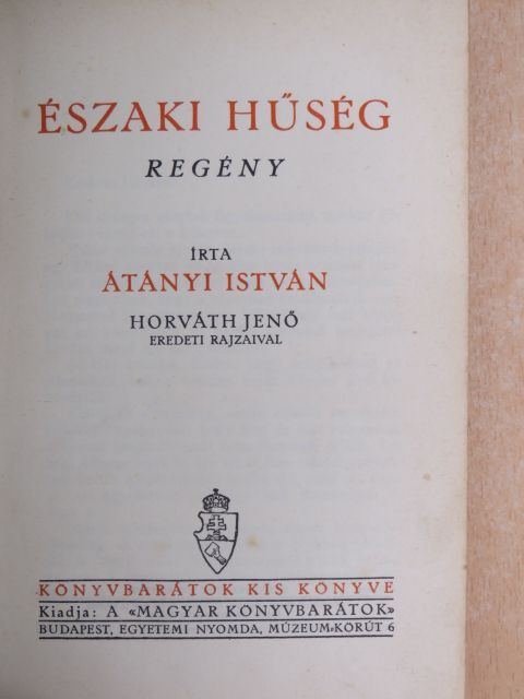 Átányi István - Északi hűség [antikvár]