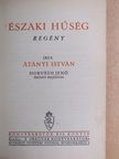 Átányi István - Északi hűség [antikvár]