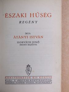 Átányi István - Északi hűség [antikvár]