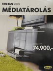 IKEA 2009 Médiatárolás [antikvár]