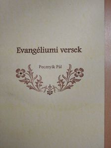 Pecznyík Pál - Evangéliumi versek 1. [antikvár]
