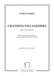 POULENC, FRANCIS - CHANSONS VILLAGEOISES POUR VOIX ET ORCHESTRE - REDUCTION POUR VOIX ET PIANO