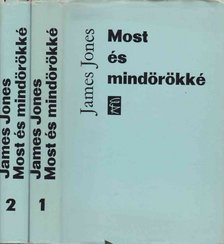 JONES, JAMES - Most és mindörökké I-II. [antikvár]