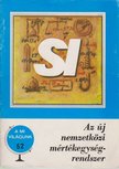 Gállos Erzsébet - SI - Az új nemzetközi mértékegységrendszer [antikvár]
