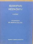 Antal Istvánné - Gumiipari kézikönyv II. [antikvár]