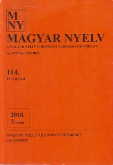 Juhász Dezső - Magyar Nyelv 2018. 3. szám [antikvár]