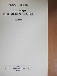 Fritz Habeck - Der Tanz der Sieben Teufel [antikvár]