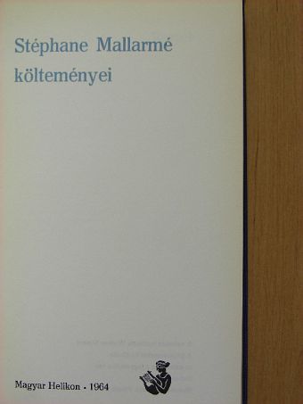 Stéphane Mallarmé - Stéphane Mallarmé költeményei [antikvár]