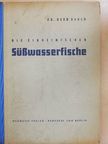 Dr. Gerd Bauch - Die einheimischen Süsswasserfische [antikvár]