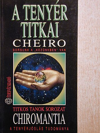 Cheiro - A tenyér titkai/Chiromantia [antikvár]