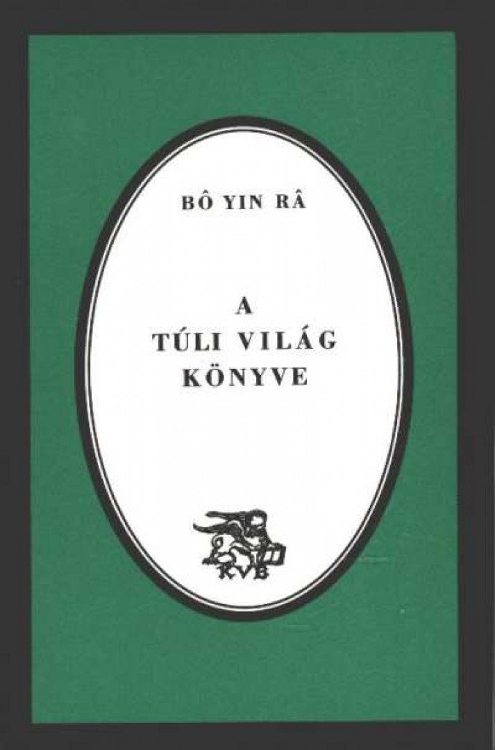 Bo Yin Ra - A túli világ könyve [antikvár]