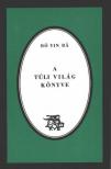 Bo Yin Ra - A túli világ könyve [antikvár]