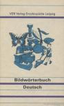 Meyer, Hans, Ehrich, Sigrid - Bildwörterbuch Deutsch [antikvár]
