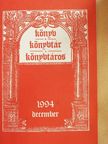 Alföldi Dán Gabriella - Könyv, könyvtár, könyvtáros 1994. december [antikvár]