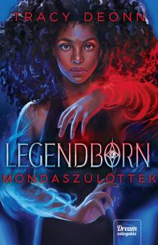 Tracy Deonn - Legendborn - Mondaszülöttek [eKönyv: epub, mobi]
