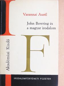 Varannai Aurél - John Bowring és a magyar irodalom [antikvár]